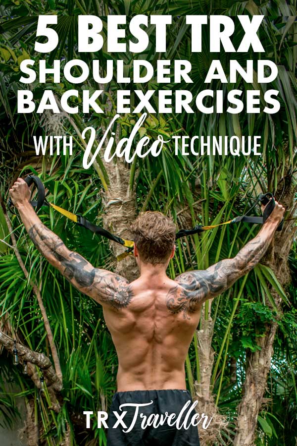 The 5 best TRX shoulder and back exercises guide with video technique