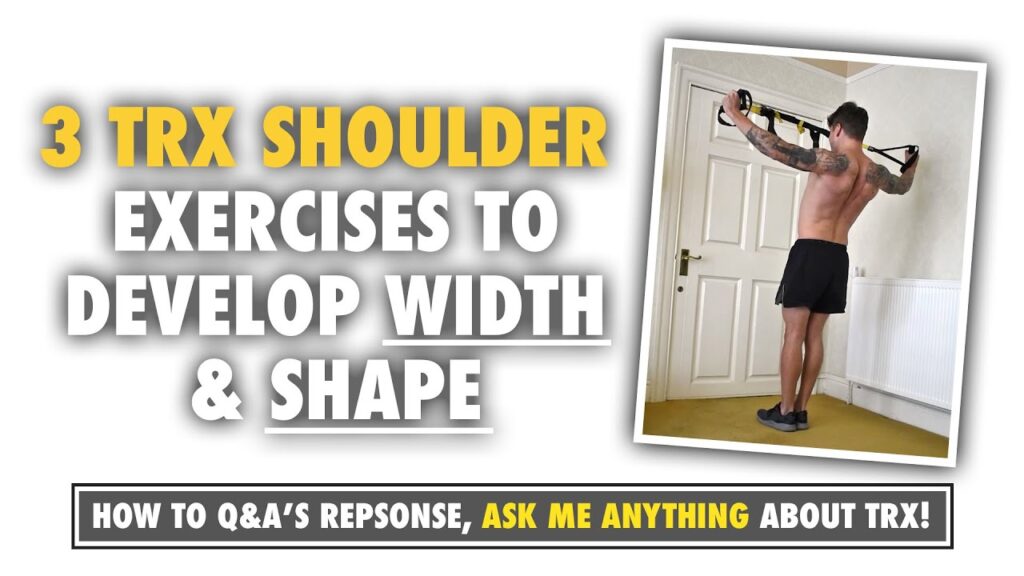 3 TRX Shoulder exercises to build width and shape