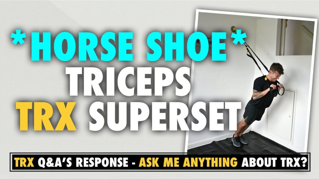 TRX Tricep Superset for horse shoe arm development