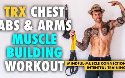TRX chest, abs and arms workout walkthrough – MINDFUL MUSCLE-CONNECTION & CORRECT TECHNIQUE