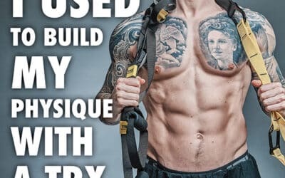 No, I don’t take steroids. The 3 stages I used to build my physique with a TRX