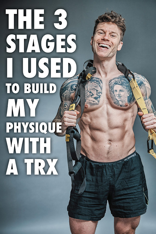 No, I don't take steroids. The 3 stages I used to build my physique with a TRX