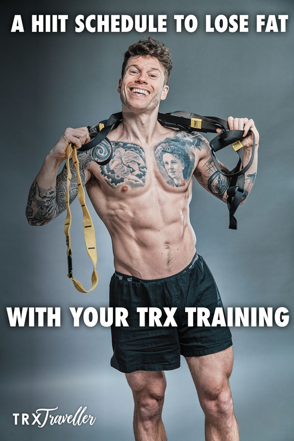 A HIIT schedule to lose fat with your TRX training