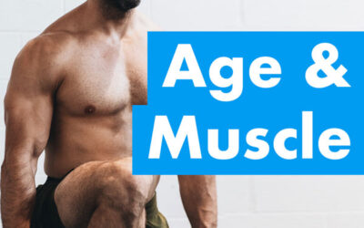 Muscle is Life – 3 Reasons Why You Should Build Muscle as You Age (Men & Women Over 35)