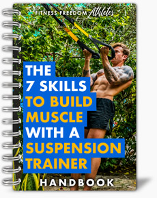 the 7 skills to trx better hand book with adam trx traveller and fitness freedom athletes